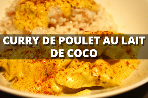 Curry de poulet au lait de coco
