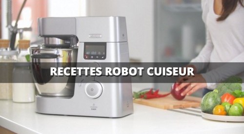 Utiliser au maximum son robot cuiseur Cooking chef avec ses 2 recettes